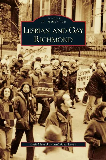 Lesbian and Gay Richmond - Hardcover