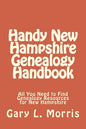 Handy New Hampshire Genealogy Handbook: All You Need to Find Genealogy Resources for New Hampshire - Paperback