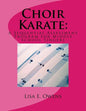 Choir Karate: A Sequential Assessment Program for Middle School Singers - Paperback