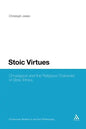 Stoic Virtues: Chrysippus and the Religious Character of Stoic Ethics - Paperback
