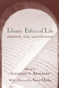 Islamic Ethics of Life: Abortion, War, and Euthanasia - Paperback