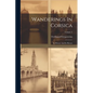 Wanderings In Corsica: Its History And Its Heroes; Volume 2 - Paperback