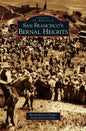 San Francisco's Bernal Heights - Hardcover