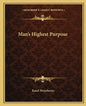 Man's Highest Purpose - Paperback