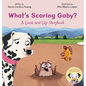 What's Scaring Gaby?: A Luna and Lily Storybook - Hardcover