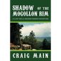 Shadow of the Mogollon Rim: A Clint Wells Arizona Ranger Adventure - Paperback