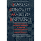 Scars of Conquest/Masks of Resistance: The Invention of Cultural Identities in African, African-American, and Caribbean Drama - Paperback