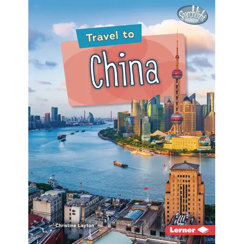 Travel to China - Library Binding