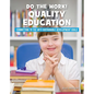 Do the Work! Quality Education - Paperback
