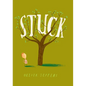 Stuck - Hardcover