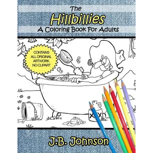 The Hillbillies: A Coloring Book For Adults - Paperback