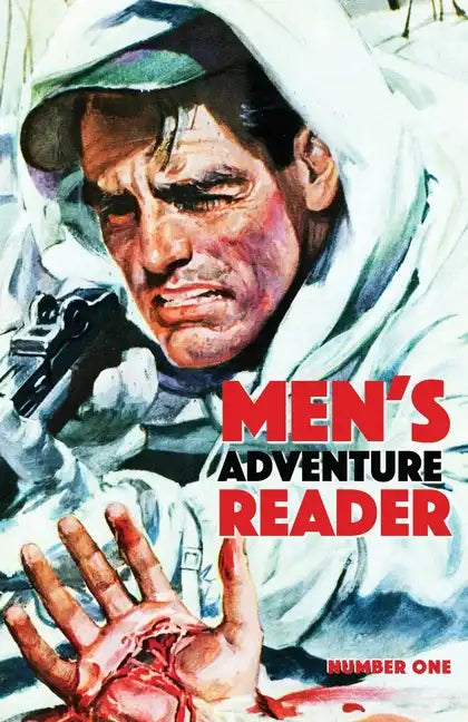 Men's Adventure Reader: #1 - Paperback