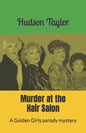 Murder at the Hair Salon: A Golden Girls parody mystery - Paperback