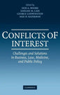 Conflicts of Interest: Challenges and Solutions in Business, Law, Medicine, and Public Policy - Hardcover