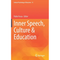 Inner Speech, Culture & Education - Hardcover