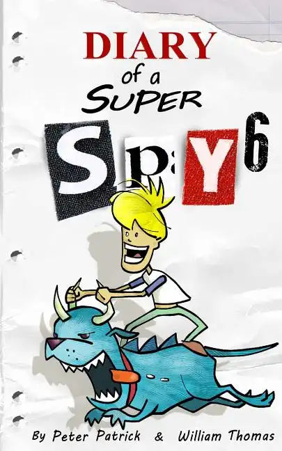 Diary of a Super Spy 6: Daylight Robbery - Paperback