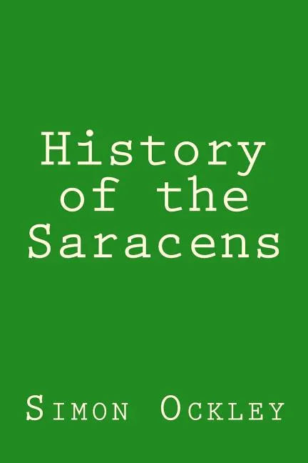 History of the Saracens - Paperback