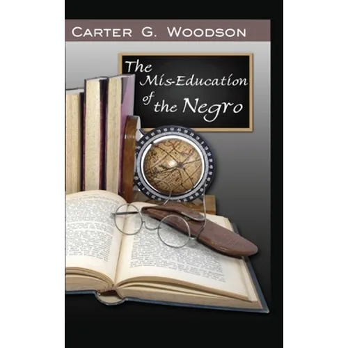 The Mis-Education of the Negro - Hardcover