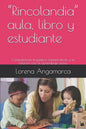 "Rincolandia" aula, libro y estudiante: Competencias lingüístico comunicativas y su relación con el aprendizaje activo - Paperback
