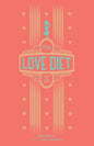 The Love Diet - Paperback
