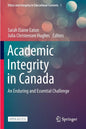 Academic Integrity in Canada: An Enduring and Essential Challenge - Paperback