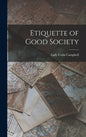 Etiquette of Good Society - Hardcover