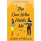 The One Who Holds Me: A Christian Second Chance Romance: A Christian Second Chance Romance - Paperback