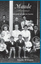 Maude (1883-1993): She Grew Up with the Country - Paperback