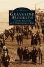 Gravesend, Brooklyn: Coney Island and Sheepshead Bay - Hardcover