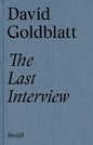 David Goldblatt: The Last Interview - Hardcover