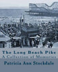 The Long Beach Pike: A Collection of Memories - Paperback