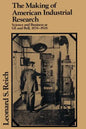 The Making of American Industrial Research: Science and Business at GE and Bell, 1876 1926 - Paperback