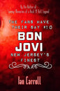 The Fans Have Their Say #10 Bon Jovi: New Jersey's Finest - Paperback