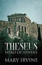 Theseus: Hero Of Athens - Paperback