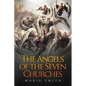 The Angels of The Seven Churches - Paperback