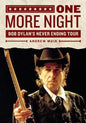 One More Night: Bob Dylan's Never Ending Tour - Paperback
