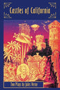 Castles of California: Two Plays by Jules Verne - Paperback