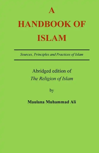 A Handbook of Islam: Abridged edition of 'The Religion of Islam' - Paperback