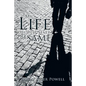My Life Would Never Be the Same - Paperback