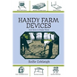 Handy Farm Devices and How to Make Them - Paperback