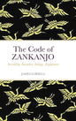 The Code of ZANKANJO: Invisibility, Deception, Strategy, Engagement - Hardcover