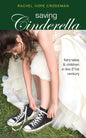 Saving Cinderella: Fairy Tales and Children in the 21st Century - Paperback
