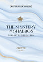 The Mystery of Shabbos: Shabbat Rediscovered - Hardcover
