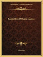 Knight Elu of Nine Degree - Paperback