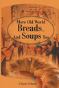 More Old World Breads...and Soups Too - Paperback