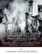 The San Francisco Earthquake and Fire of 1906 & the 1989 Bay Area Earthquake: The History of California's Two Deadliest Earthquakes - Paperback