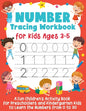 Number Tracing Workbook for Kids Ages 3-5: A Fun Children's Activity Book for Preschoolers and Kindergarten Kids to Learn the Numbers from 0 to 30 - Paperback
