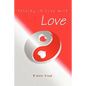 Falling in love with LOVE - Paperback