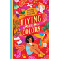 Flying in Colors - Hardcover