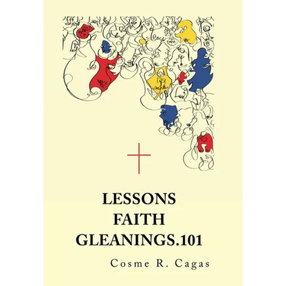 Lessons Faith Gleanings.101 - Hardcover